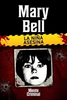 Mary Bell, la niña asesina 1681659042 Book Cover