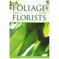 Foliage for Florists 095530430X Book Cover
