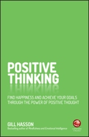 Positive Thinking: Find Happiness and Achieve Your Goals Through the Power of Positive Thought 0857086839 Book Cover