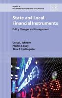 State and Local Financial Instruments: Policy Changes and Management 1783476168 Book Cover