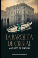 La barquita de cristal (Los casos del Comisario De Vincenzi) (Spanish Edition) B0GCKTH39J Book Cover