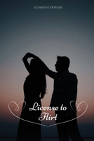License to Flirt 1930112998 Book Cover