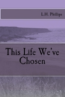 This Life We've Chosen 171904550X Book Cover