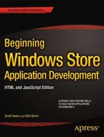 Beginning Windows Store Application Development: HTML and JavaScript Edition 1430257792 Book Cover