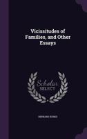 Vicissitudes of Families: And Other Essays 1357536305 Book Cover
