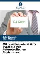 Mikrowellenunterstützte Synthese von heterocyclischen Nukleosiden (German Edition) 6200448000 Book Cover