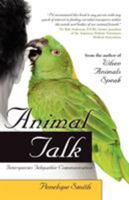 Animal Talk: Interspecies Telepathic Communication 158270001X Book Cover