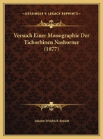 Versuch Einer Monographie Der Tichorhinen Nashorner (1877) 1160757267 Book Cover