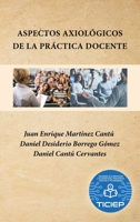 Aspectos Axiológicos De La Práctica Docente 1506549489 Book Cover
