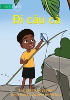 Gone Fishing - Đi câu cá 1922780871 Book Cover