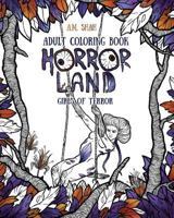 Adult Coloring Book Horror Land: Girls of Terror 1943684642 Book Cover