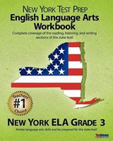 New York Test Prep English Language Arts Workbook, New York Ela, Grade 3 1463630794 Book Cover