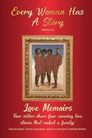 Every Woman Has a Story (Vol.2): Love Memoirs 1978087659 Book Cover