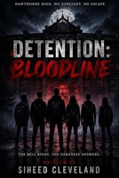 DETENTION: BLOODLINE B0HDZS8KMX Book Cover