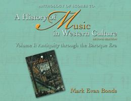 Anthology of Scores for a History of Music in Western Culture: Antiquity Through the Baroque Era: 1 013014357X Book Cover