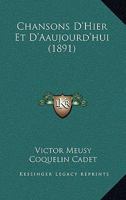 Chansons D'Hier Et D'Aaujourd'hui (1891) 1160827451 Book Cover