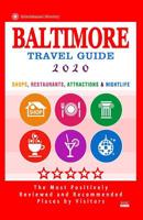 Baltimore Travel Guide 2020: Shops, Restaurants, Attractions and Nightlife in Baltimore, Maryland (City Travel Guide 2020) 107804354X Book Cover