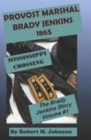 Mississippi Crossing: 1865 1090592531 Book Cover