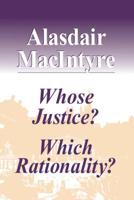 Whose Justice? Which Rationality? 0268019444 Book Cover