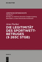 Die Legitimit?t des Sportwettbetruges (?&nbsp;265c&nbsp;StGB) 3110686139 Book Cover