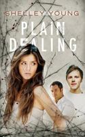 Plain Dealing 1494834510 Book Cover