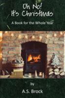 Oh No! It's Christmas: A Book for the Whole Year 1786234122 Book Cover