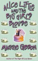 Alice Little and the Big Girl's Blouse 0575403306 Book Cover