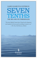 Seven Tenths: The Sea and Its Thresholds 0679405968 Book Cover