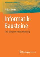 Informatik-Bausteine: Eine komprimierte Einführung (Studienbücher Informatik) 365801279X Book Cover