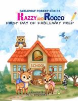 Razzy and Rocco: First Day of Fableway Prep (Fableway Forest) B0H6ZKX45V Book Cover