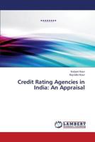 Credit Rating Agencies in India: An Appraisal 3659254487 Book Cover