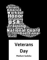 Veterans Day National Guard: 100 Medium Sudoku Puzzles In Large Print 1087119847 Book Cover