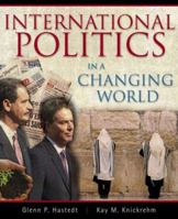 International Politics in a Changing World 0205189938 Book Cover