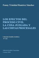 LOS EFECTOS DEL PROCESO CIVIL LA COSA JUZGADA Y LAS COSTAS PROCESALES 9803654314 Book Cover