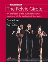 The Pelvic Girdle : An Approach to the Examination and Treatment of the Lumbopelvic-Hip Region 0443058148 Book Cover
