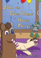 John the Cyber-Llama's House Party 1735751898 Book Cover
