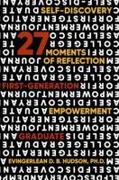 27 Moments of Reflection: A Self-Discovery and Empowerment Journal for First-Generation College Graduates 0999641824 Book Cover