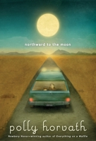 Northward to the Moon 0307929809 Book Cover