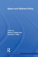 Space and Defense Policy 0415778794 Book Cover
