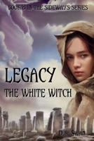 Legacy The White Witch B0BNTXPRVP Book Cover