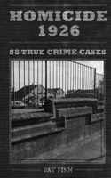 Homicide 1926: 88 UK True Crime Cases B0HHTDD25W Book Cover