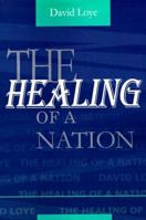 The Healing of a Nation 0966551443 Book Cover