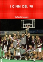 I Cinni del '90 1291957111 Book Cover