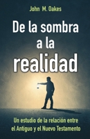 De la sombra a la realidad (Spanish Edition) 1958723231 Book Cover