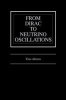 From Dirac to Neutrino Oscillations 0792378865 Book Cover