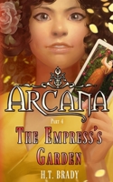 The Empress's Garden (Arcana) 173240013X Book Cover