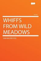 Whiffs From Wild Meadows 1015988245 Book Cover