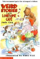 Weird Stories from the Lonesome Cafe 0439219426 Book Cover