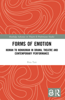 Forms of Emotion: Human to Nonhuman in Drama, Theatre and Contemporary Performance 0367644983 Book Cover