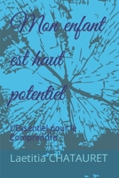 Mon enfant est haut potentiel B0C5P5L8YW Book Cover